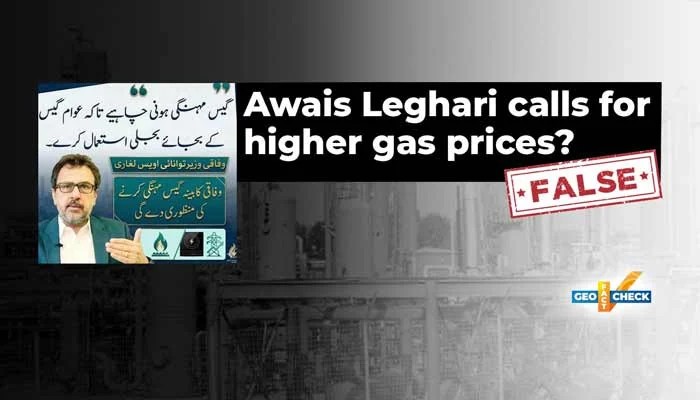 Fact Check: No Evidence Awais Leghari Called For Higher Gas Prices